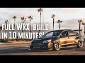 Building a Subaru WRX IN 10 MINUTES! *AMAZING TRANSFORMATION*