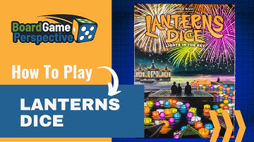 How To Play LANTERNS DICE | Board Game Perspective