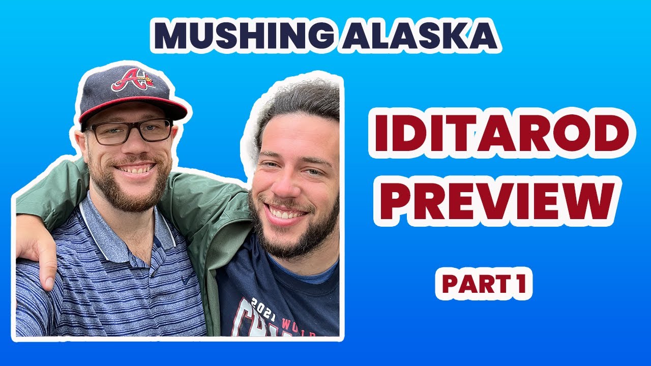 2024 Iditarod Preview and Breakdown, Part 1 Mushing Alaska YouTube