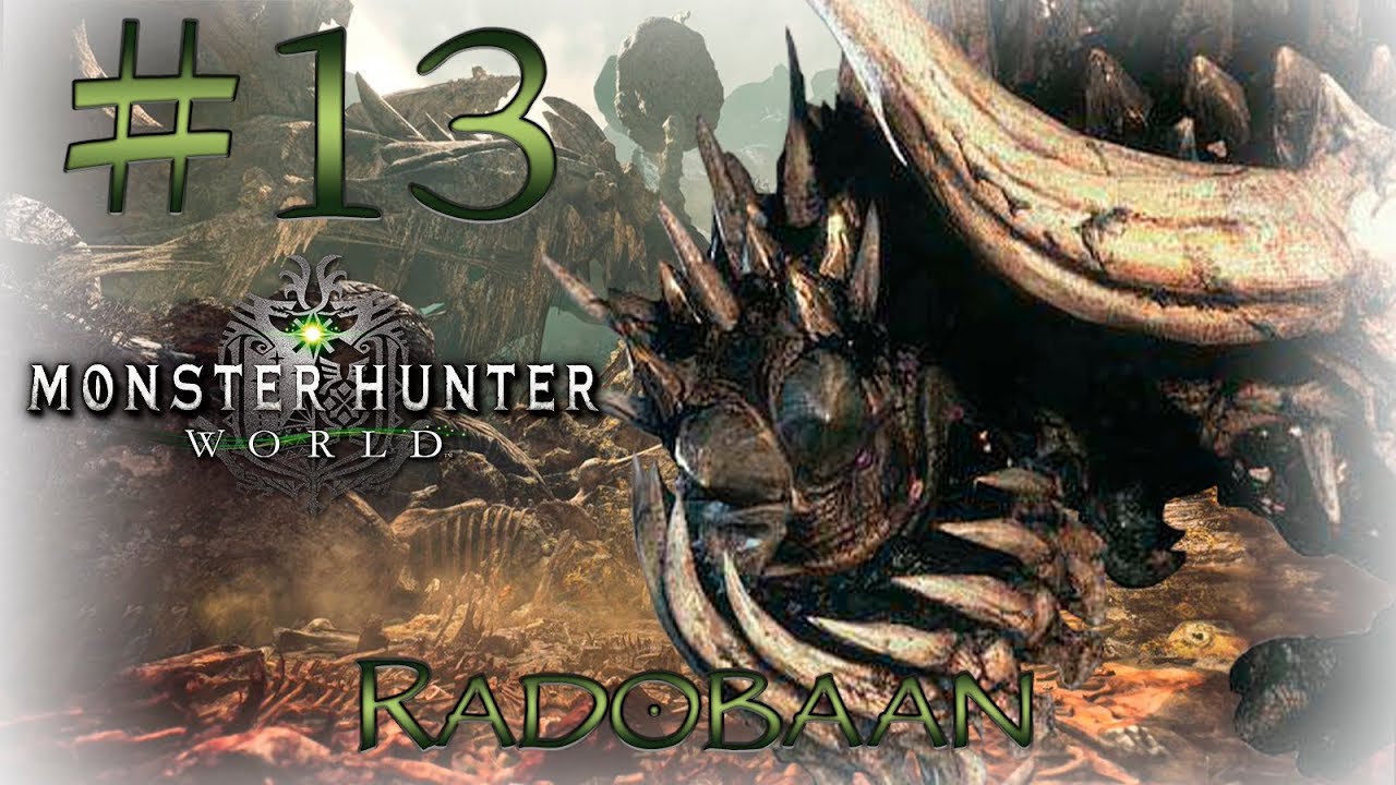 Monster Hunter World 13 Radobaan Un hueso duro de roer