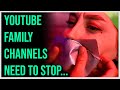 I Found Some Really Creepy YouTube "Family" Channels...