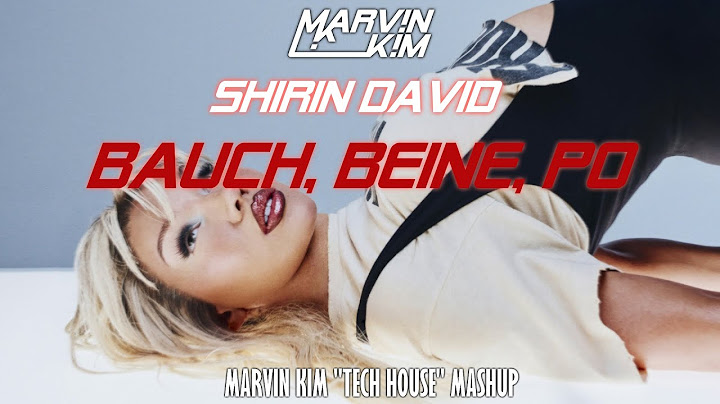 Shirin David - Bauch Beine Po (MARVIN KIM "TECH HOUSE" MASHUP)