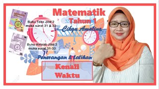 KENALI WAKTU Matematik Tahun 1 (Unit 5 : Masa dan Waktu)