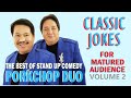 Porkchop duo over 2 hours of classic jokes vol 2