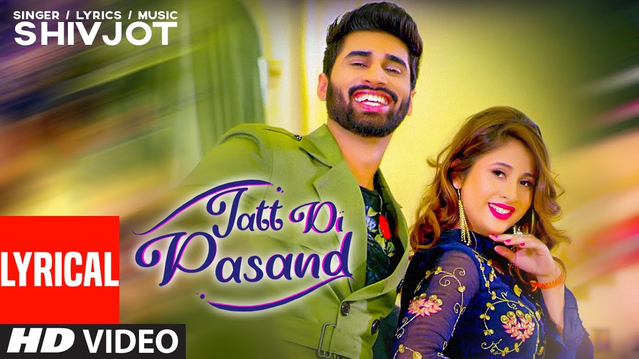 New Punjabi Songs 2020  Jatt Di Pasand Full Lyrical Song Shivjot  Latest Punjabi Songs 2020