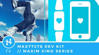Maxim SIMO Dev Kits: MAX77278 (Chinese)