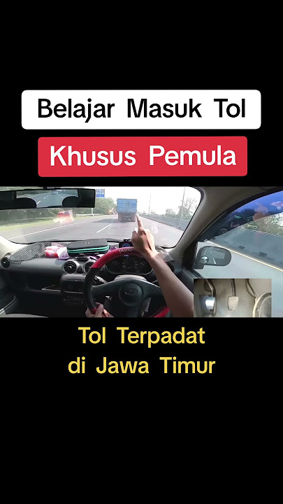 Belajar Masuk Tol - Khusus Pemula