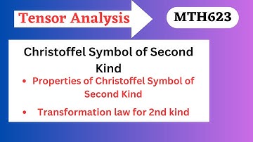 62.Christoffel Symbol of Second Kind|Properties of Second Kind|Transformation law for 2nd kind