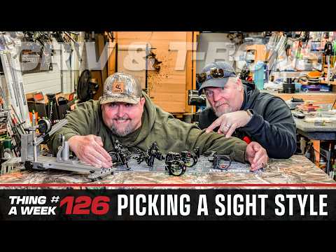 Picking A Sight Style - Thing A Week #126