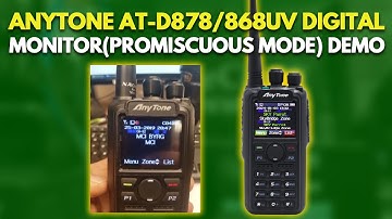 AnyTone AT-D878/868UV Digital Monitor(Promiscuous Mode) Demo