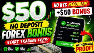 $50 No Deposit Forex Bonus + Withdrawal Proof — 2026