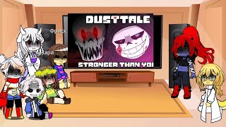 Undertale react to DUSTTALE- Stronger Than You/Реакция андертейл на Я сильнее чем ты даст санс Gacha