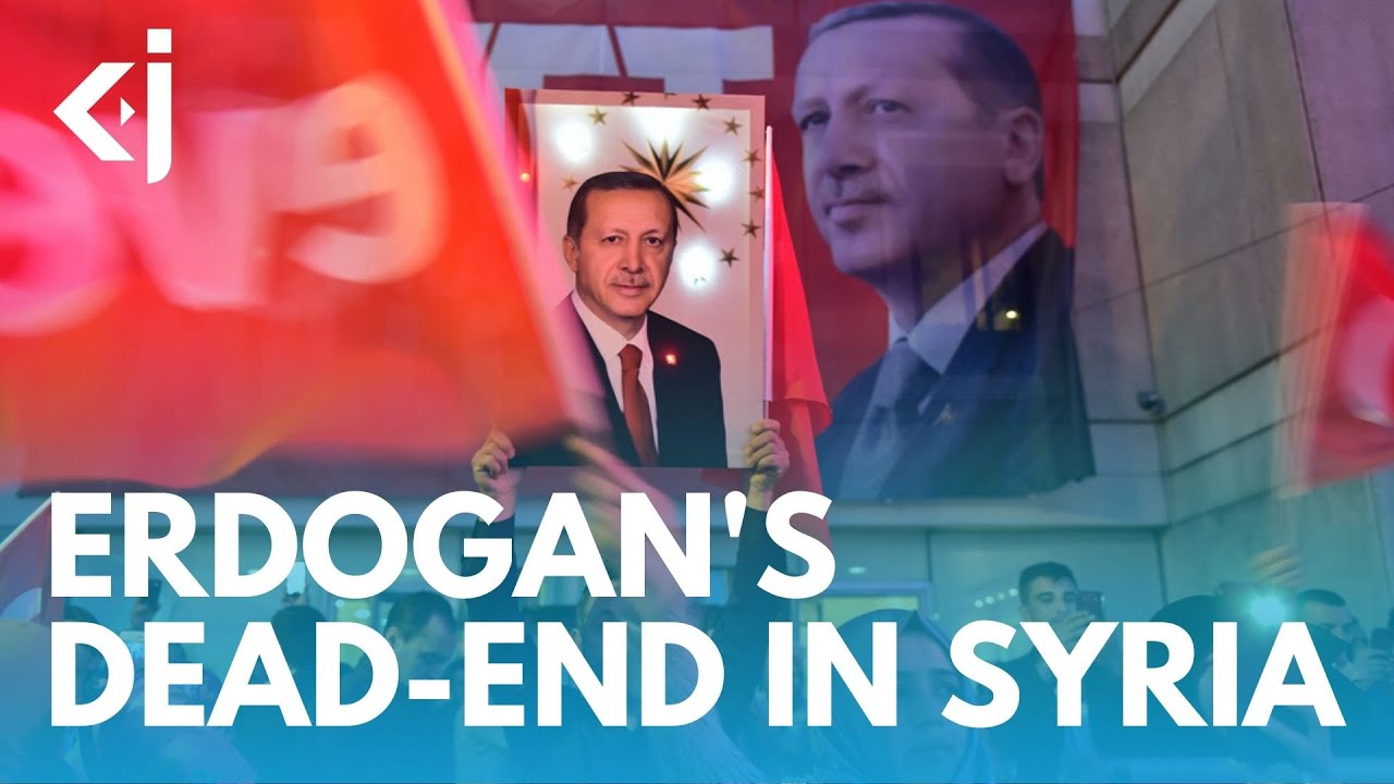 ERDOGAN's road to NOWHERE - KJ REPORTS