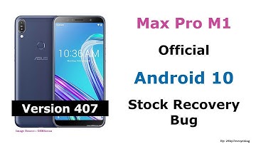 Asus Zenfone Max Pro M1 | Official Android 10 Update | Stock Recovery Bug