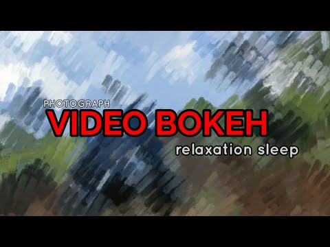Video bokeh relaxation full HD || sleeping relaksasi