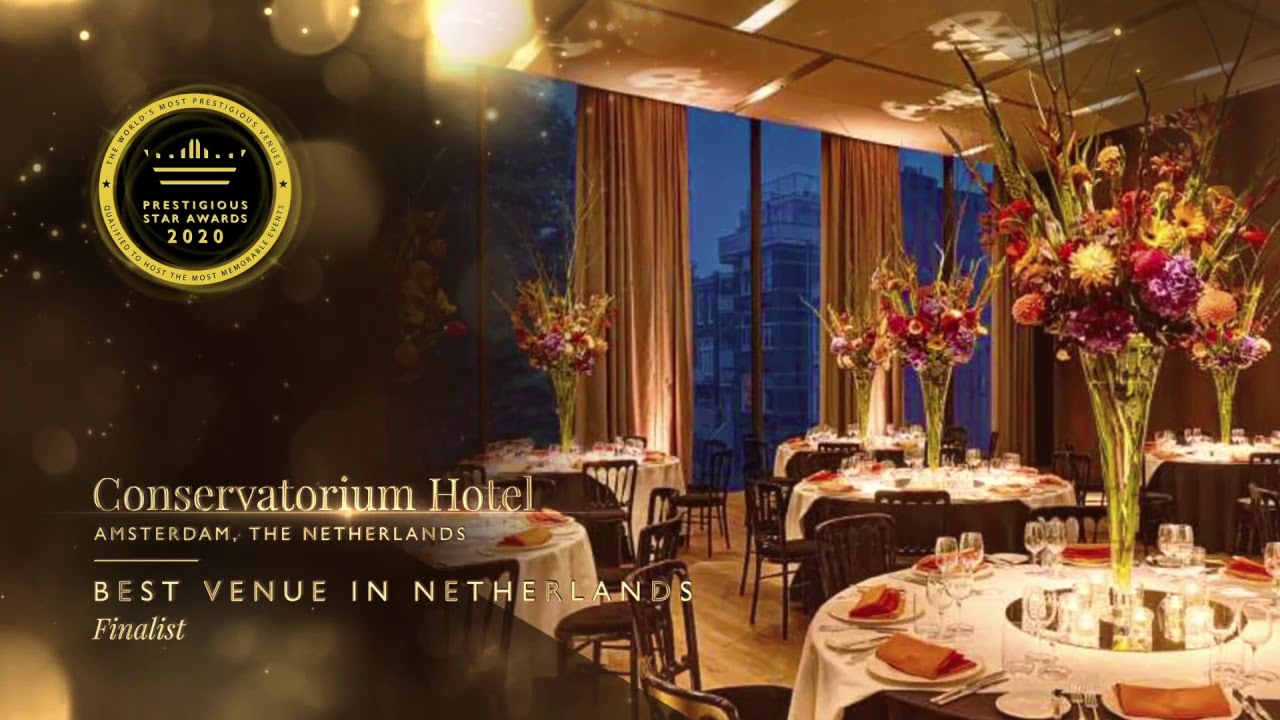 Conservatorium Hotel, Best Venue In The Netherlands, Prestigious Star Awards 2020
