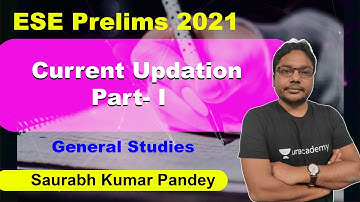 Current Updation-1 | General Studies | Saurabh Kumar Pandey | ESE Prelims 2021