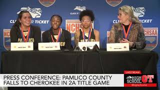 Press Conference: Pamlico County girls basketball falls to Cherokee in the 2A state championship screenshot 2