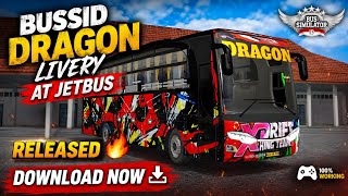 ⭕2️⃣🔥 BUSSID DRAGON LIVERY AT JETBUS | OFFICIAL RELEASED 🔥 | DOWNLOAD NOW