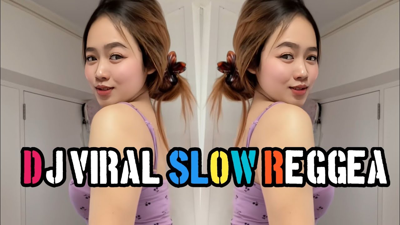 KUMPULAN DJ REGGAE SLOW TERBARU || DJ CAMPURAN VIRAL TIKTOK 2025🎵