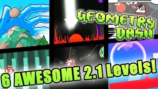 Geometry Dash 2.1 Levels ~ [Space Basement, AlterGame XV, Timeless, Movement, Auxilium, Isolate]