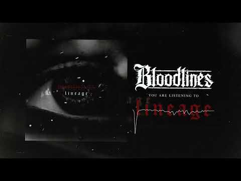 Bloodlines - "Lineage"