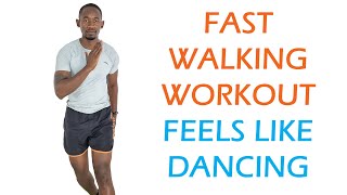 🔥288 Calories🔥30 Minute FAST Walking Workout Feels Like Dancing