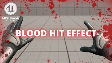 How to Make a Blood Splatter Effect on Screen in Unreal Engine 5
