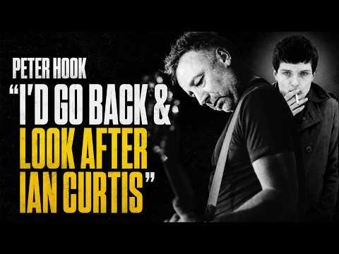 Peter Hook: “I’d Go Back and Look After Ian Curtis” | Joy Division, New Order