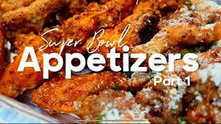 Super Bowl Appetizers Part 1