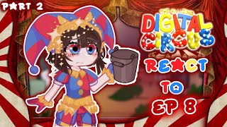 The Amazing Digital Circus react to Episode 8 || Part 2/4 || TADC || 2X SPEED! || FIXED || GCRV ||