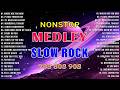 Slow Rock Love Songs Collection 70s 80s 90s | Nonstop Slow Rock Pinoy Medley | Best Luamang Tugtugin