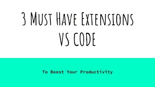 3 Must Have Extensions for Salesforce Development in VS Code to Boost Your Productivity | SFDC V