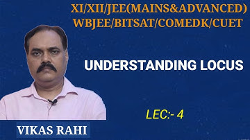 Locus  Lec -4 by Vikas Rahi