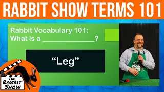 Rabbit Show Terms Vocabulary 101 by David Moll, ARBA Judge and Breeder at Michigan State University