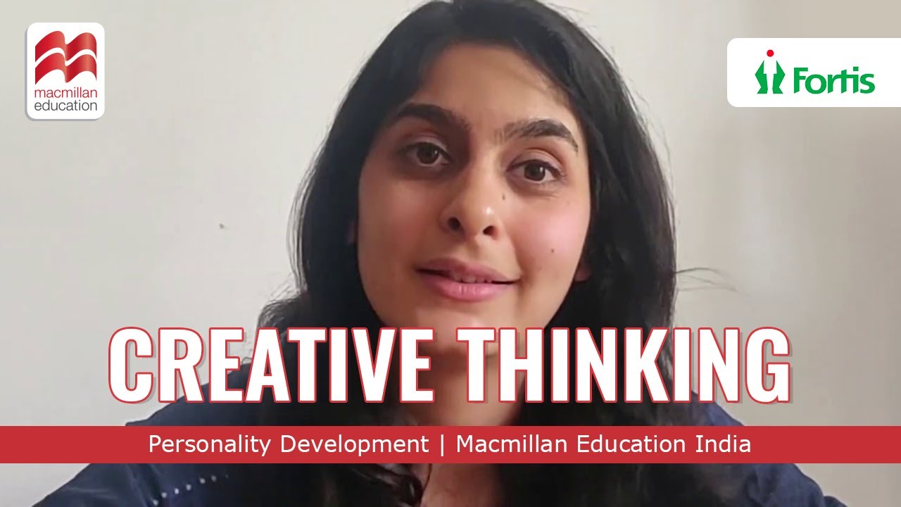 Creative Thinking  | Personality Development | Macmillan Education India