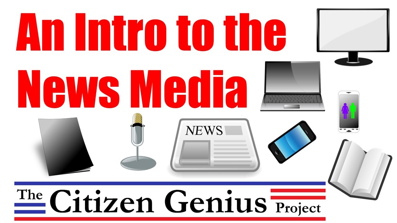 An Intro to the News Media YouTube