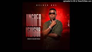 Hélder Boy- Ungafa Uswisiya [Áudio Official] (2026)