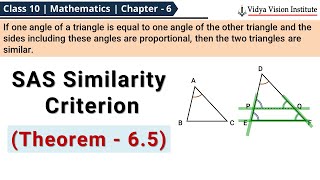 Triangles - Theorem 6.5 🌟 SAS Similarity Criterion🌟 Class 10 Maths Chapter 6 🌟 CBSE, NCERT 🎯