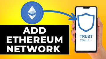 How to Add Ethereum Network to Trust Wallet (Step by Step)