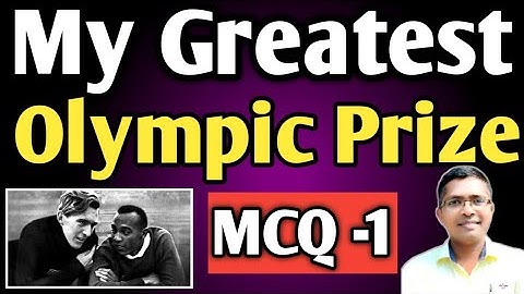 MCQ 1 My Greatest Olympic Prize, +2 2nd year Englsih #chseboardexam #chseodisha #hksir #mychseclass
