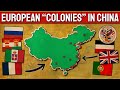 How Europe Colonized Parts Of China