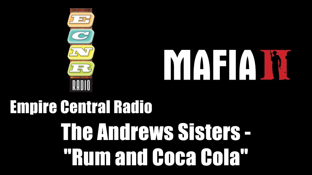 Mafia II (Mafia 2) Empire Central Radio The Andrews Sisters "Rum