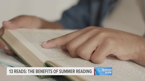 Learn the benefits of summer reading with 13 READS