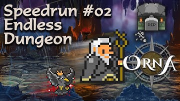 Orna - Speedrun - Tier 10 Endless Dungeon - 100 Floors - Heretic Beserker 10m20s