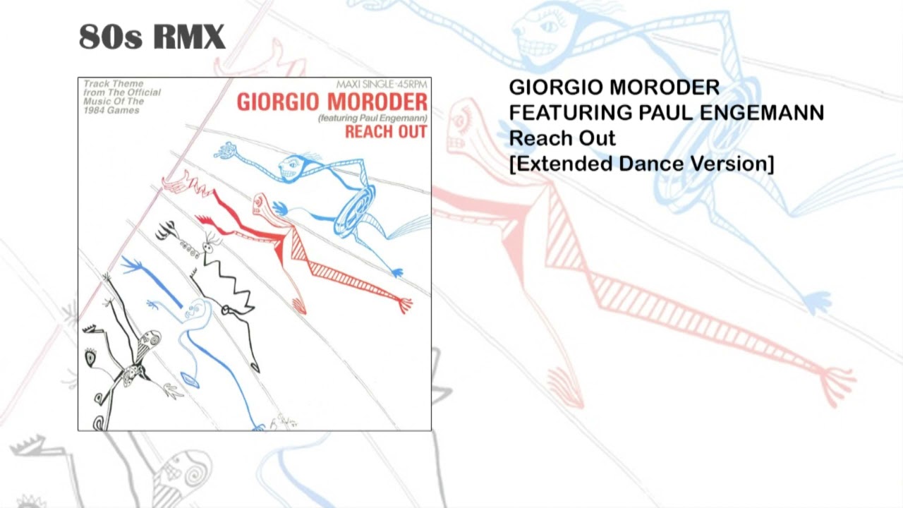 Giorgio Moroder Featuring Paul Engemann - Reach Out [Extended Dance Version]