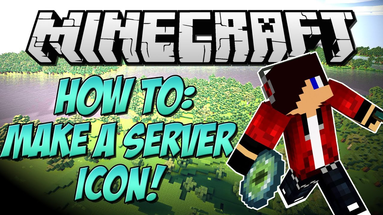 How To Make A Custom Minecraft Server Icon With