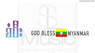 Video thumbnail of "MG God Bless Myanmar Sang Pi Myanmar Gospel Song"