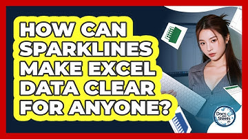 How Can Sparklines Make Excel Data Clear For Anyone? - Docs and Sheets Pro