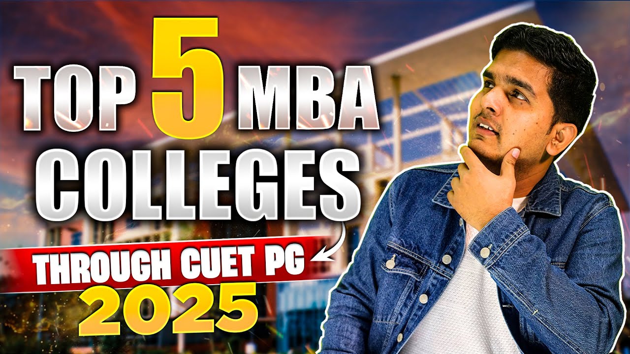 Top 5 MBA Colleges Through CUET PG 🎓🔥 | Best Colleges to Target in 2025 ...